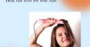 best-flat-iron-for-fine-hair